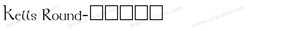 Kells Round字体转换